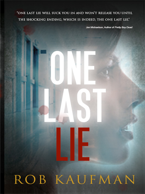 Rob Kaufman创作的One Last Lie作品的详细信息 - 可供借阅